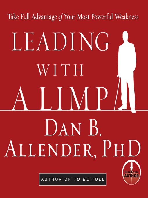 Title details for Leading With a Limp by Dan B Allender - Available